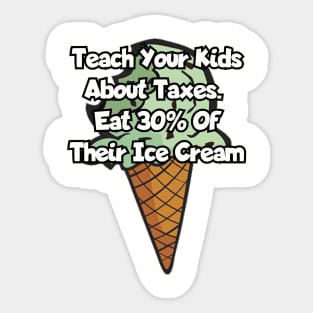 Teach your kids about taxes... Sticker